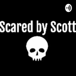 Welcome to Scared by Scott