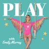 Play with Emily Murray