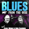 Blues From The Ouse with Paul Winn, Ben Darwin and Angie Howe. artwork