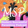 Modern Successful Parenting Podcast artwork