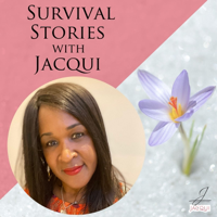 Survival Stories with Jacqui