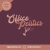 Office Politics: The Anti-#GIRLBOSS Podcast artwork