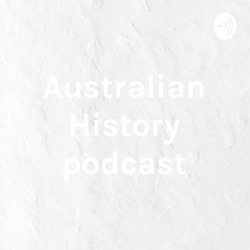 Australian History podcast