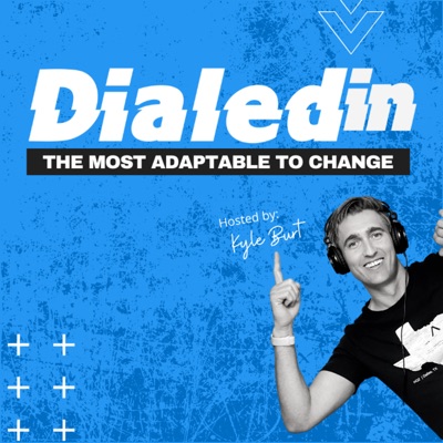 Dialedin: The Most Adaptable to Change Dialedin: The Most Adaptable to Change