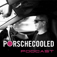 PorscheCooled Podcast podcast