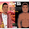 DREAM BIG & BE PETTY artwork