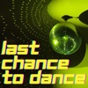 Last Chance To Dance artwork