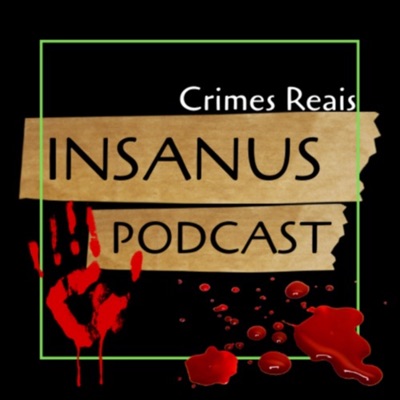 Insanus Podcast Insanus Podcast