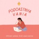 Podcastnya Vania