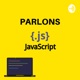 Parlons JavaScript