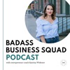 Badass Business Squad Podcast artwork