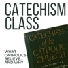 Catechism Class: What Catholics Believe and Why artwork