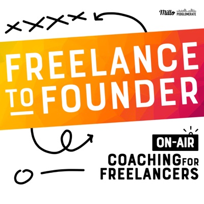 Freelance to Founder Freelance to Founder