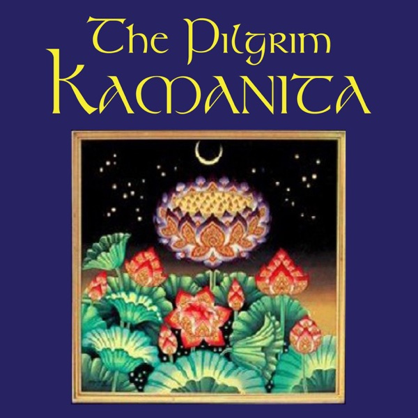 The Pilgrim Kamanita - Audiobook read by Ajahn Amaro Artwork