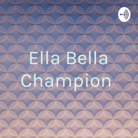 Ella Bella Champion  (Trailer)