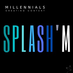 Splash'm  (Millennial TV) 