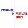 Pastoring in Partisan Times artwork