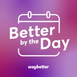 Introducing Better by the Day