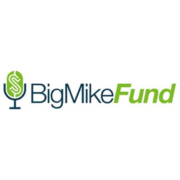Big Mike Fund Podcast Artwork