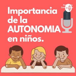 La Importancia De La Autonimia En Los Niños