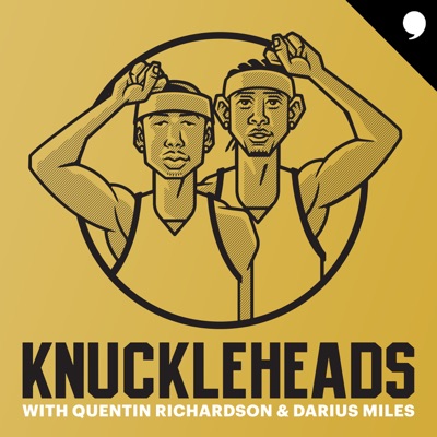 Knuckleheads with Quentin Richardson & Darius Miles:The Players' Tribune