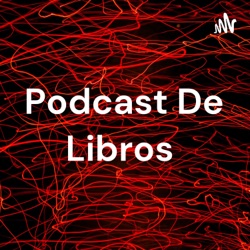 Podcast De Libros 