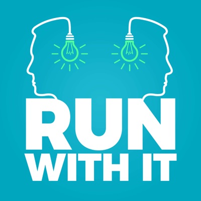 Run With It - Business Ideas from Successful Entrepreneurs Run With It - Business Ideas from Successful Entrepreneurs