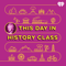 This Day in History Class
