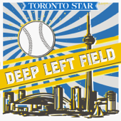 Deep Left Field with Mike Wilner - Toronto Star