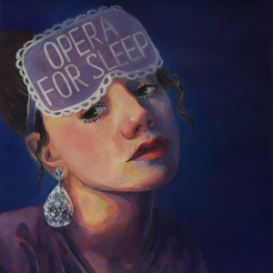 Opera For Sleep