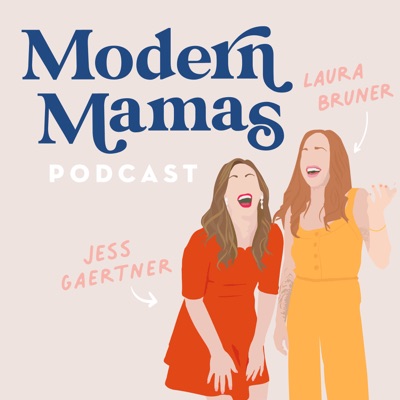 The Modern Mamas Podcast The Modern Mamas Podcast