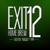Exit 12 Home Brew & Craft Beer Lifestyle Podcast artwork
