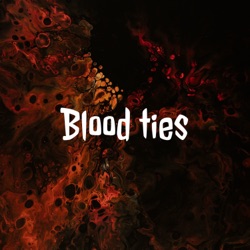 Blood ties