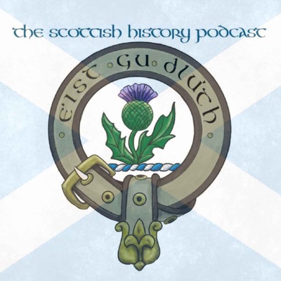 The Scottish History Podcast The Scottish History Podcast