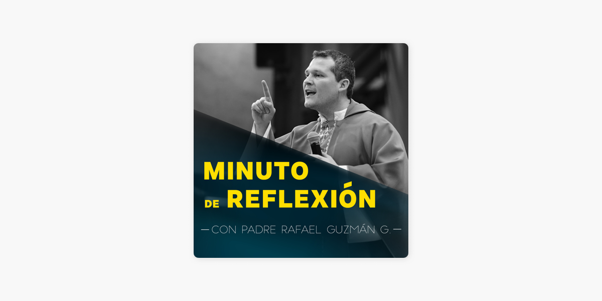 Minuto De Reflexión on Apple Podcasts