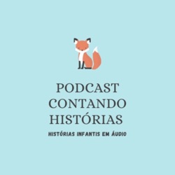 Podcast Contando Histórias | Histórias infantis em áudio
