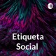 Etiqueta Social  (Trailer)