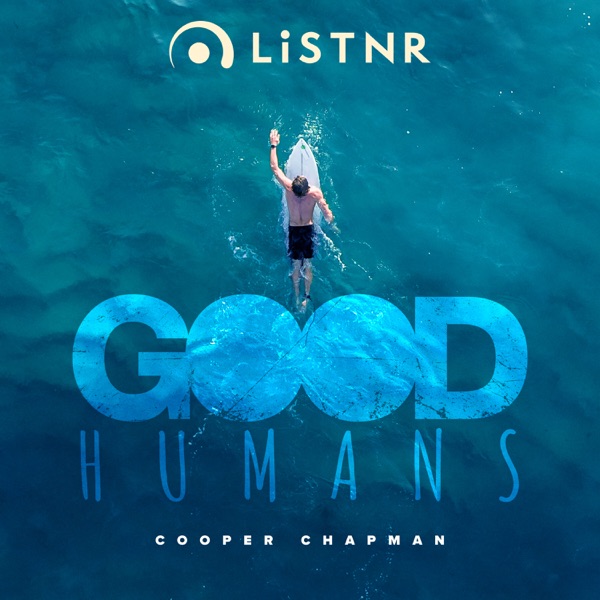 Good Humans with Cooper Chapman Artwork