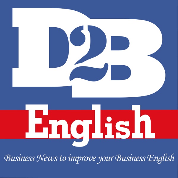 Down to Business English: Business News to Improve your Business English Artwork