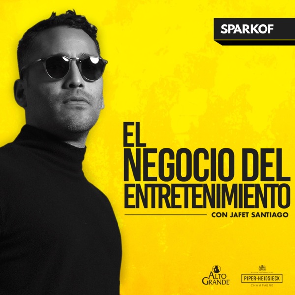 El negocio del entretenimiento con Jafet Santiago Artwork