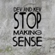 Devin & Kevin Stop Making Sense