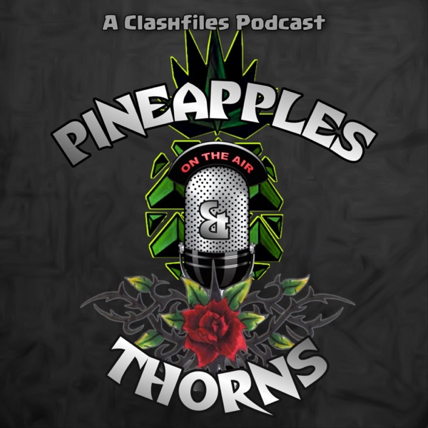 Pineapples and Thorns: A Clash of Clans Podcast Show by The Clash Files