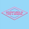 Adventures in Time and Gender artwork