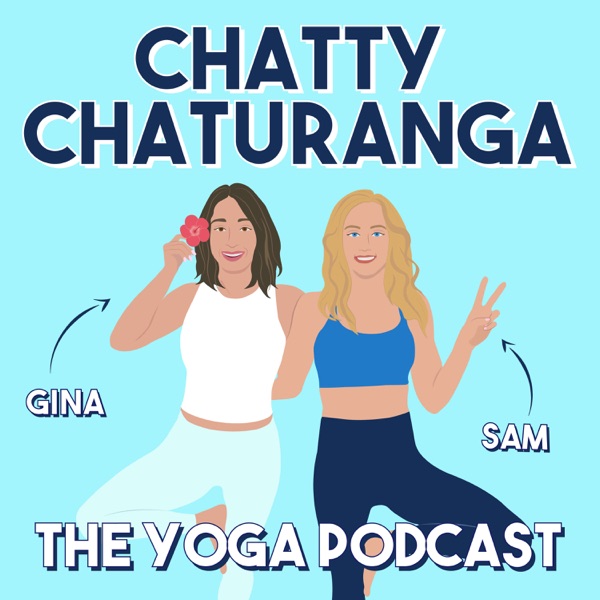 Chatty Chaturanga: The Yoga Podcast Artwork
