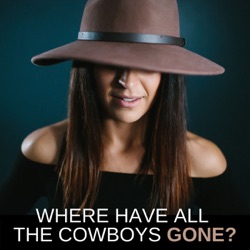 Where Have All The Cowboys Gone?