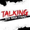 Talking with Mark Strigl Podcast artwork