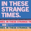 IN THESE STRANGE TIMES artwork