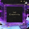 Let Creativity... artwork