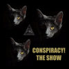Conspiracy! The Show - Unpops Podcast Network