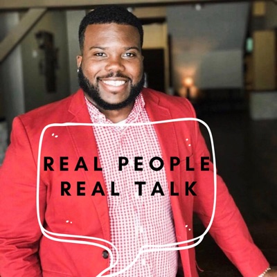 Real People Real Talk Real People Real Talk